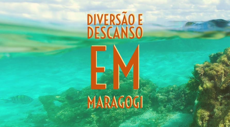 Diversão e descanso não vão faltar em Maragogi